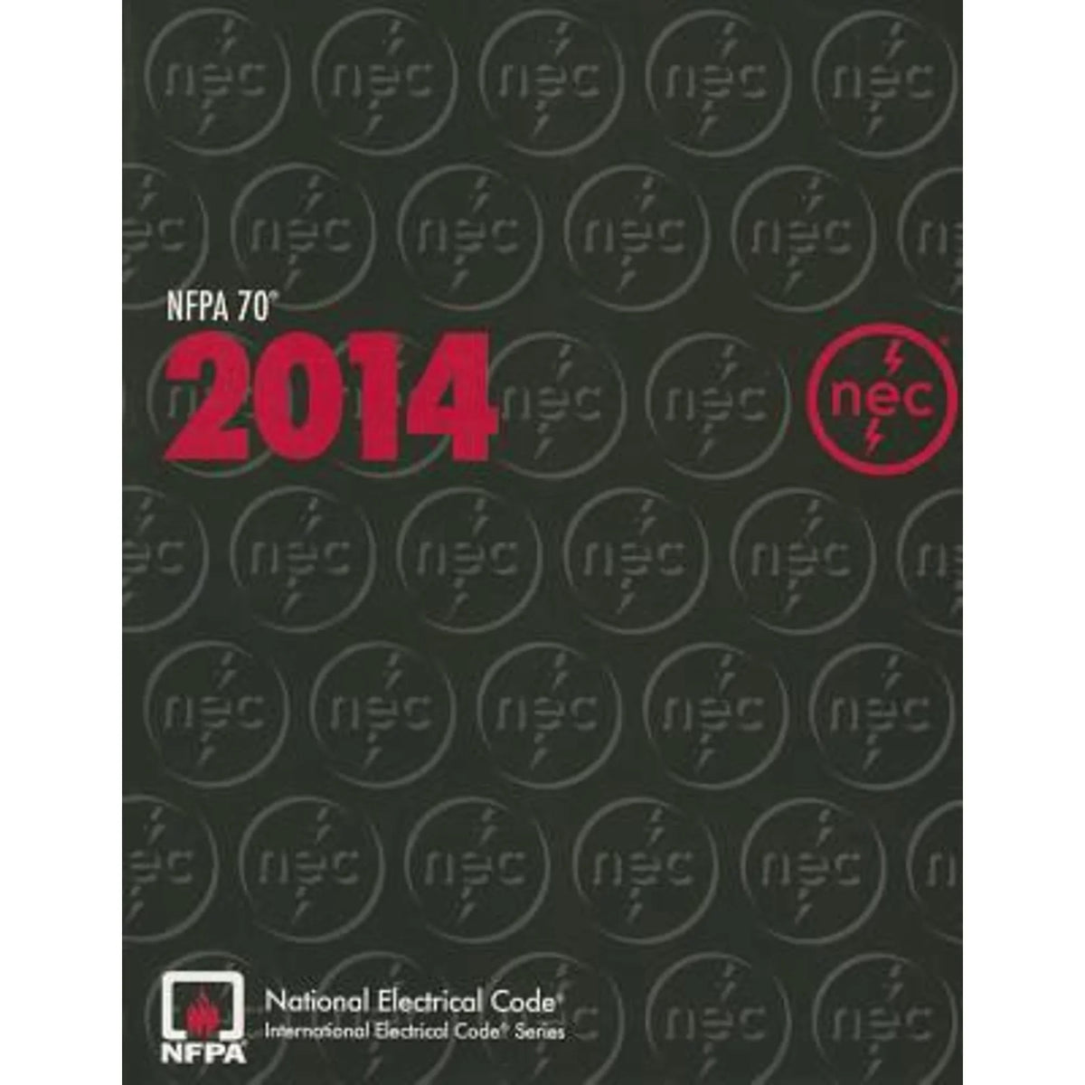 Fire National by Protection Pre-Owned 2014 Association 70: Nfpa Code (Paperback National (Nfpa) 9781455906727) Electrical